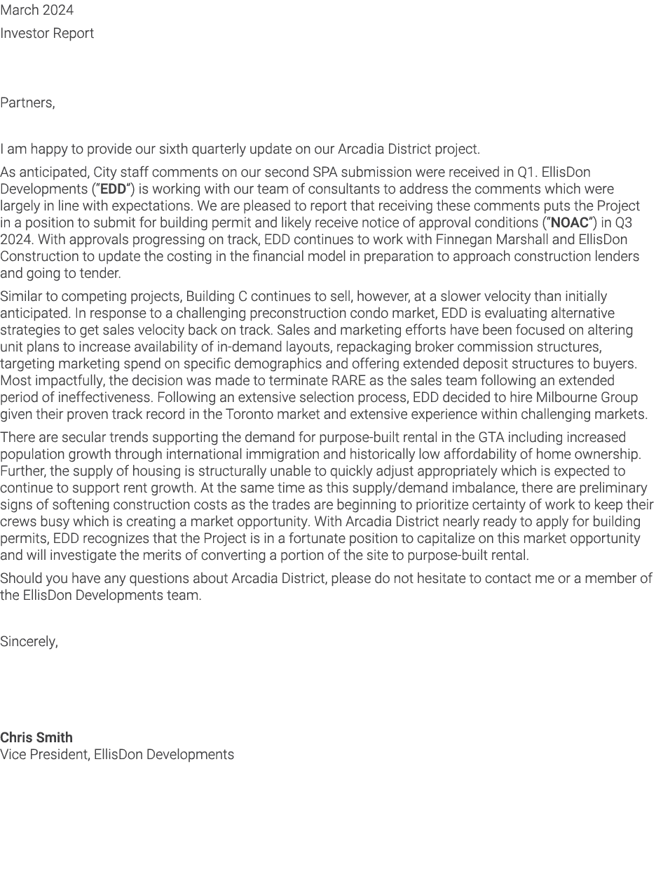 March 2024 Investor Report Partners, I am happy to provide our sixth quarterly update on our Arcadia District project...