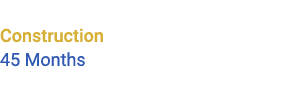 Construction 45 Months