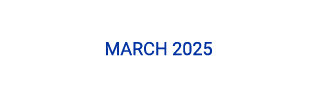 MARCH 2025